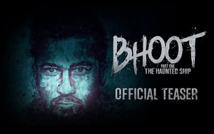 Bhoot - The Haunted Ship Teaser