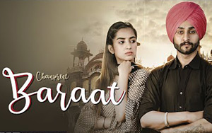 Punjabi Song Baraat by Chanpreet