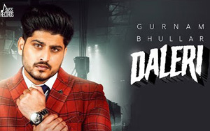 Punjabi Song Daleri by Gurnam Bhullar