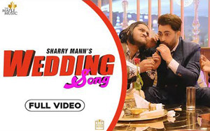 Punjabi Song Wedding Song by Sharry Mann