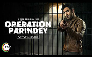 Operation Parindey Official Trailer A ZEE5 Original