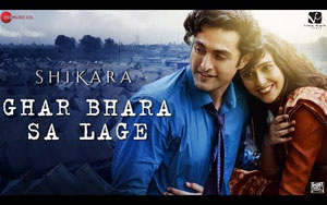 Shikara - Ghar Bhara Sa Lage Song