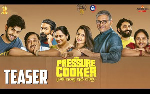 Teaser of Telugu Movie Pressure Cooker