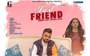 Punjabi Song Just Friend by Remmy and Shipra Goyal