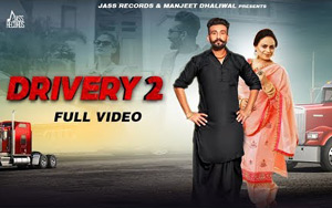 Punjabi Song Drivery 2 by Gurman Paras and Gurlez Akhtar