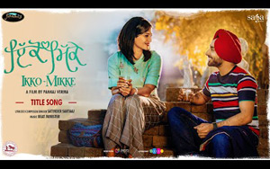 Title Track of Punjabi Movie Ikko Mikke