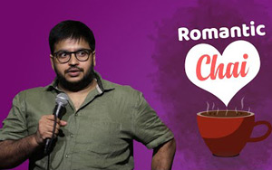 Romantic Chai - Sundeep Sharma Stand-up Comedy