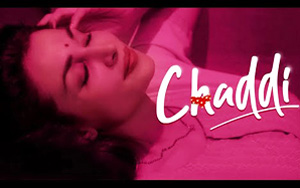 Short Film Chaddi ft. Flora Saini