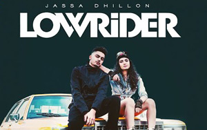 Punjabi Song Low Rider by Jassa Dhillon