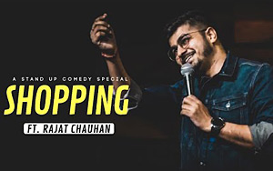 Shopping - Stand-up Comedy by Rajat Chauhan