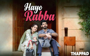 Thappad - Hayo Rabba Song