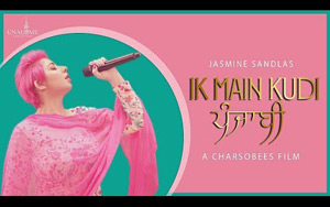 Punjabi Song Ik Main Kudi Punjabi by Jasmine Sandlas