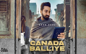 Punjabi Song Canada Balliya by Arsh Deol