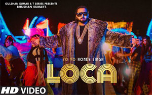 LOCA Mucis Video by Yo Yo Honey Singh