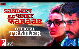 Sandeep Aur Pinky Faraar Trailer