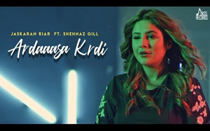 Punjabi Song Ardaasan Kardi by Jaskaran Riar ft. Shehnaz Gill