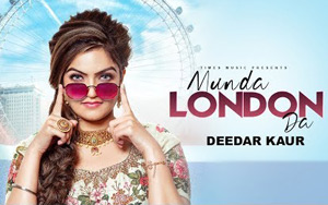 Punjabi Song Munda London Da by Deedar Kaur