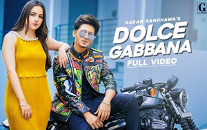 Punjabi Song Dolce Gabbana by Karan Randhawa