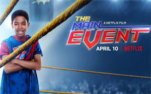 The Main Event Trailer - Netflix Film