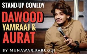 Dawood, Yamraaj and Aurat - Stand Up Comedy by Munawar Faruqui