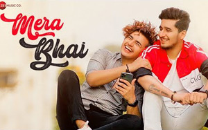 Mera Bhai Music Video