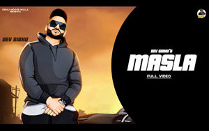 Punjabi Song MASLA by Dev Sidhu