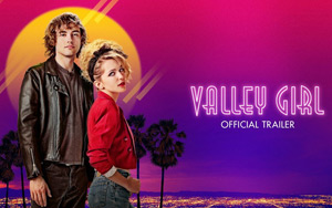 VALLEY GIRL Trailer