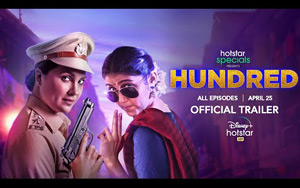 Hundred Trailer ft. Lara Dutta and Rinku Rajguru - DisneyPlus Hotstar VIP