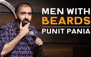 Men With Beards - Stand-up Comedy by Punit Pania