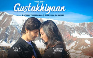 Gustakhiyaan Music Video by Raghav and Ritrisha ft. Rohan Mehra and Vaishnavi