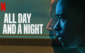 All Day and A Night Trailer - Netflix