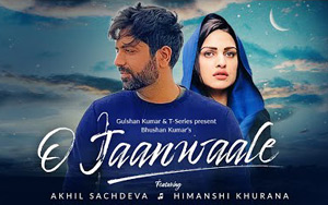 O Jaanwaale Video by Akhil Sachdeva ft. Himanshi Khurana