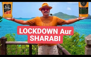 Lockdown Aur Sharaab - Vipul Goyal - Funny Rants