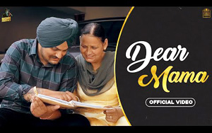 Punjabi Song DEAR MAMA by Sidhu Moose Wala