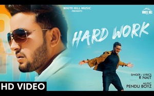 Punjabi Song HARD WORK By R Nait