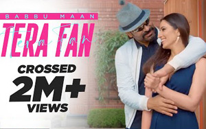 Tera Fan Music Video by Babbu Maan