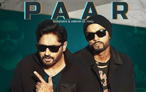 Punjabi Song Paar By BOHEMIA and Abrar Ul Haq