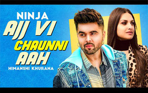 Punjabi Song Ajj Vi Chaunni Aah (With V O) BY Ninja ft. Himanshi Khurana