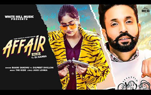 Punjabi Song Affair (Remix) By Baani Sandhu and Dilpreet Dhillon