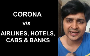 Lockdown vs Airlines, Cabs, Hotels and Banks- Funny Rants 5.0 - Vipul Goyal