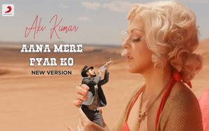 Aana Mere Pyar Ko Music Video - New Version by Aki Kumar