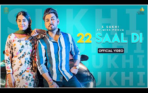 Punjabi Song 22 Saal Di By S Sukhi and Miss Pooja