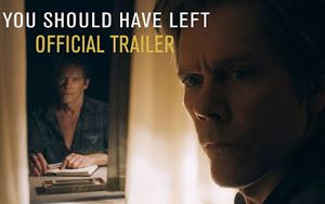 You Should Have Left Trailer 