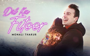 Dil Ka Fitoor Music Video By Monali Thakur