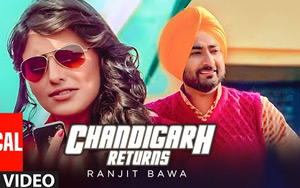 Punjabi Song CHANDIGARH RETURNS (3 LAKH) By Ranjit Bawa