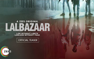 Lalbazaar Teaser - A ZEE5 Original