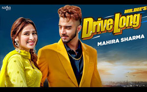 Punjabi Song Drive Long By Mr.Dee ft. Mahira Sharma