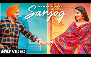 Punjabi Song Sanjog By Mehtab Virk ft. Sonia Mann