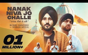 Nanak Niva Jo Challe Bobby Sandhu ft. Karan Aujlla