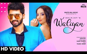 Punjabi Song Waliyan By Shivjot and Sara Gurpal 